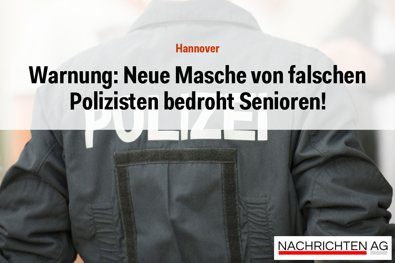 Warnung: Neue Masche von falschen Polizisten bedroht Senioren!