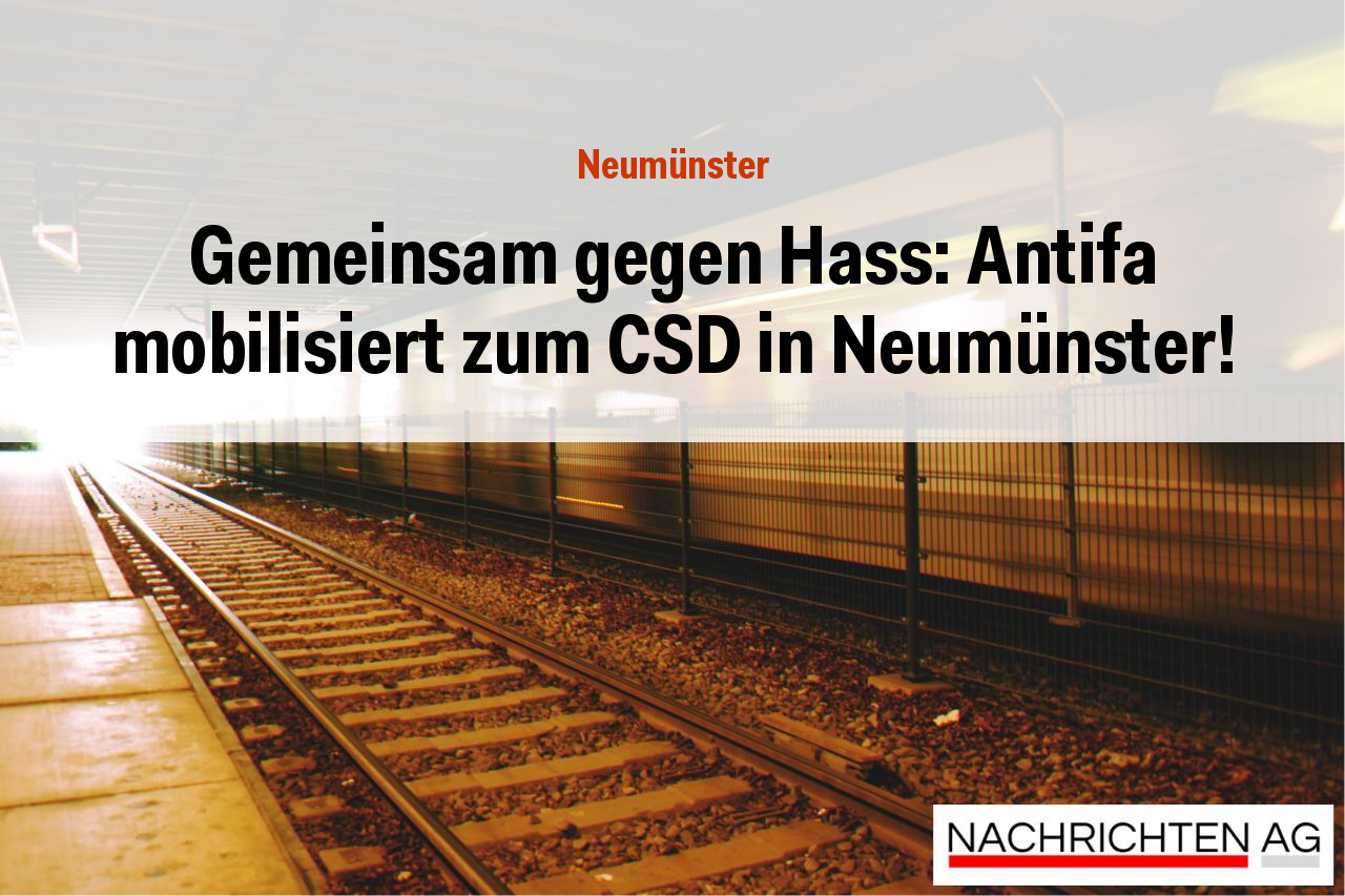 Gemeinsam gegen Hass: Antifa mobilisiert zum CSD in Neumünster!