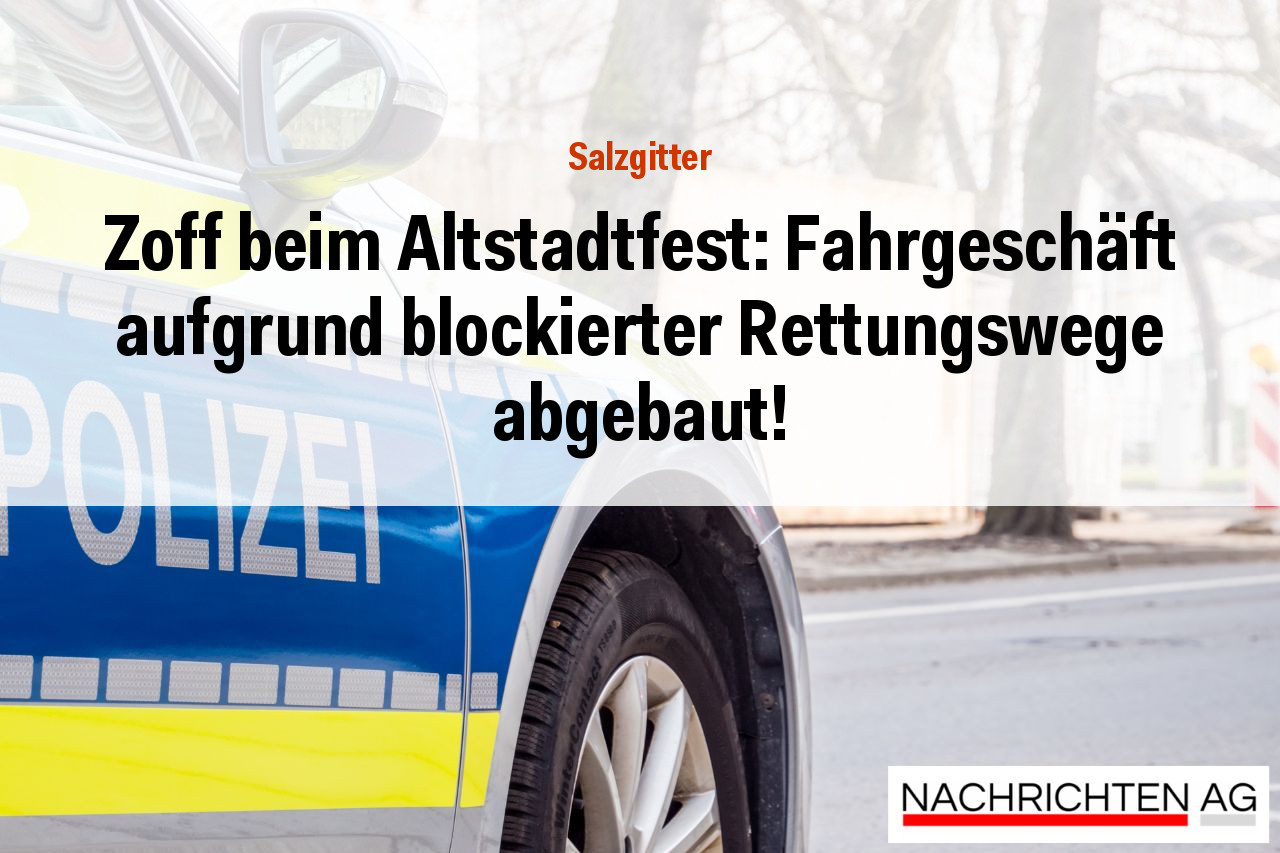 Zoff beim Altstadtfest: Fahrgeschäft aufgrund blockierter Rettungswege abgebaut!