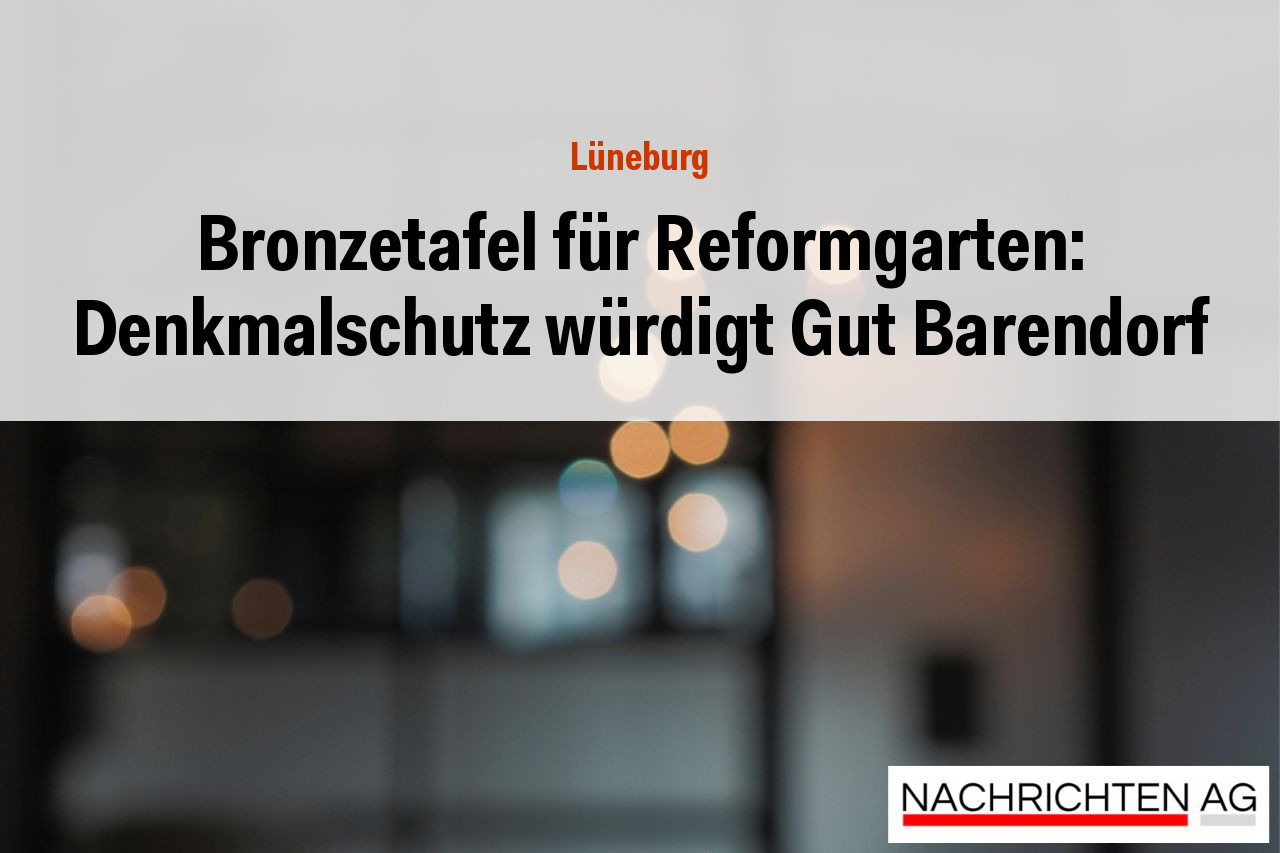 Bronzetafel für Reformgarten: Denkmalschutz würdigt Gut Barendorf
