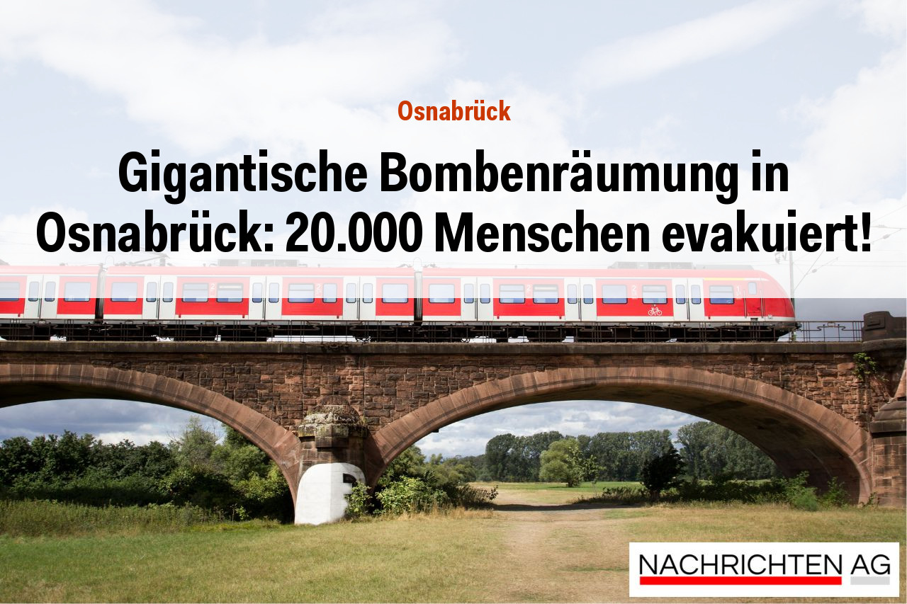 Gigantische Bombenräumung in Osnabrück: 20.000 Menschen evakuiert!