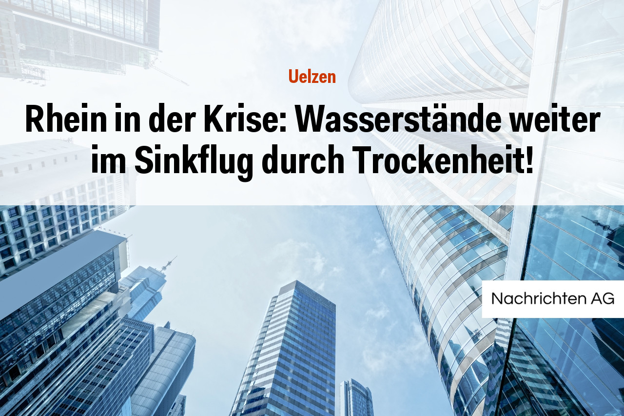 Rhein in der Krise: Wasserstände weiter im Sinkflug durch Trockenheit!