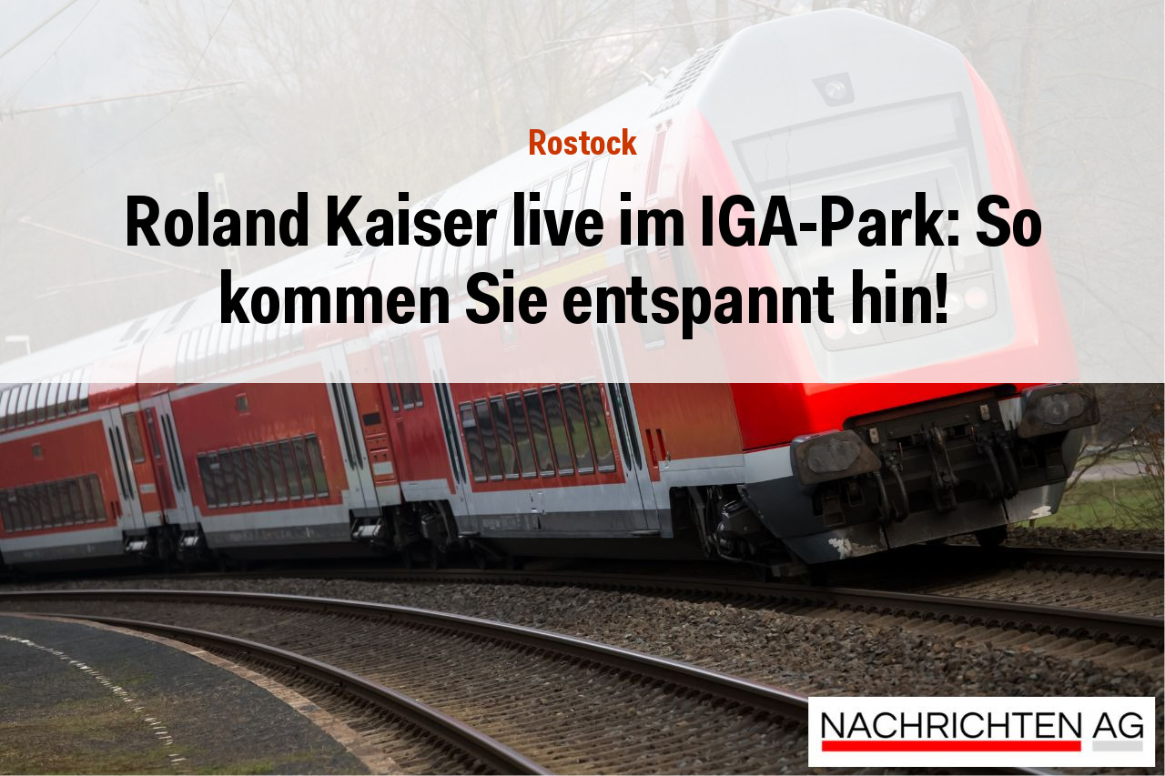 Roland Kaiser live im IGA-Park: So kommen Sie entspannt hin!